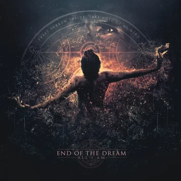 All I Am by End of the Dream - album cover