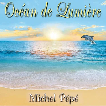 Océan de Lumière by Michel Pépé - album cover