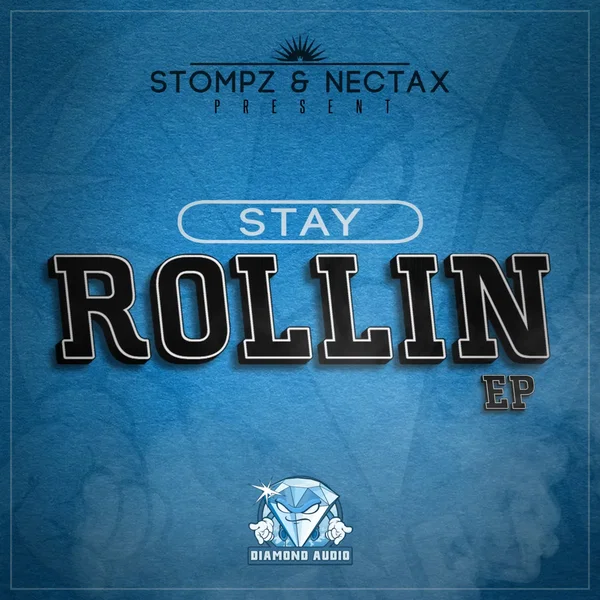 Stay Rollin’ EP