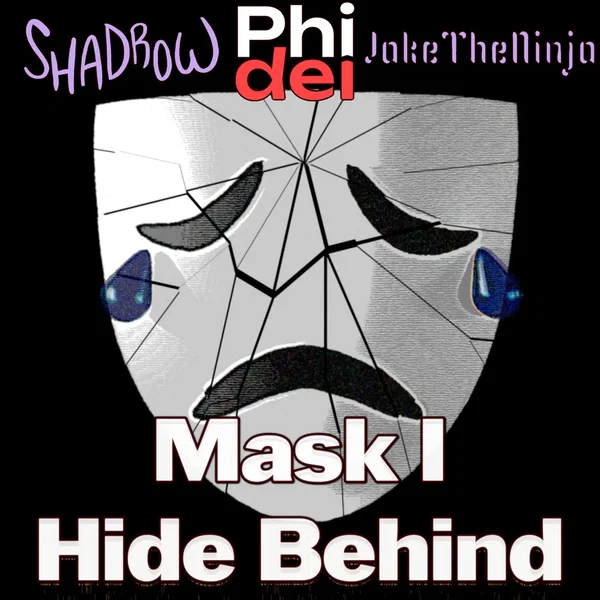 Mask I Hide Behind
