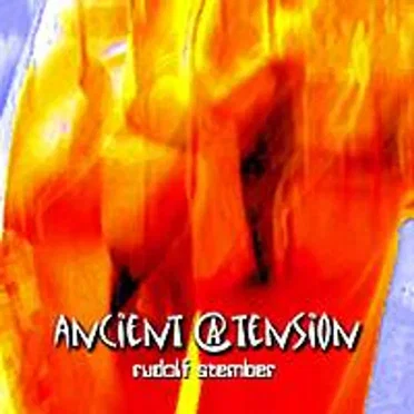 Ancient@Tension by Rudolf Stember - album cover