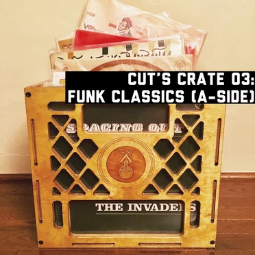 Cut's Crate 03: Classic Funk (Side A)