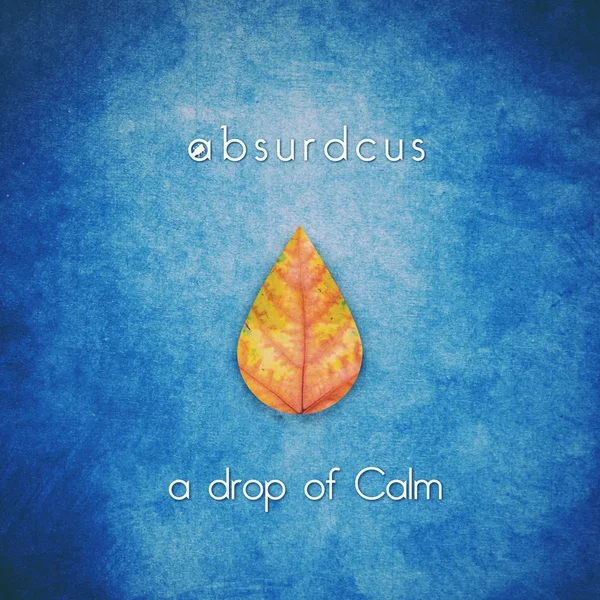 A Drop of Calm