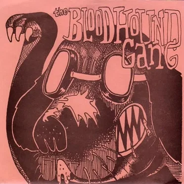 The Bloodhound Gang