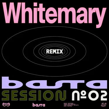 Basta Session N°2 (Whitemary remix)