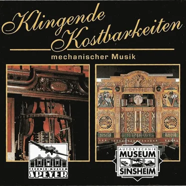 Klingende Kostbarkeiten mechanischer Musik by Various Artists - album cover