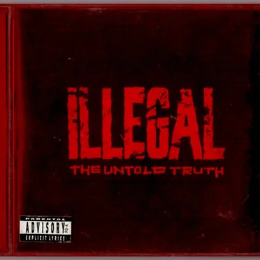The Untold Truth by Illegal - album cover
