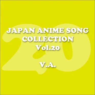 JAPAN ANIMESONG COLLECTION VOL.20 [アニソン・ジャパン] by Various Artists - album cover
