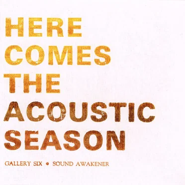 Here Comes The Acoustic Season