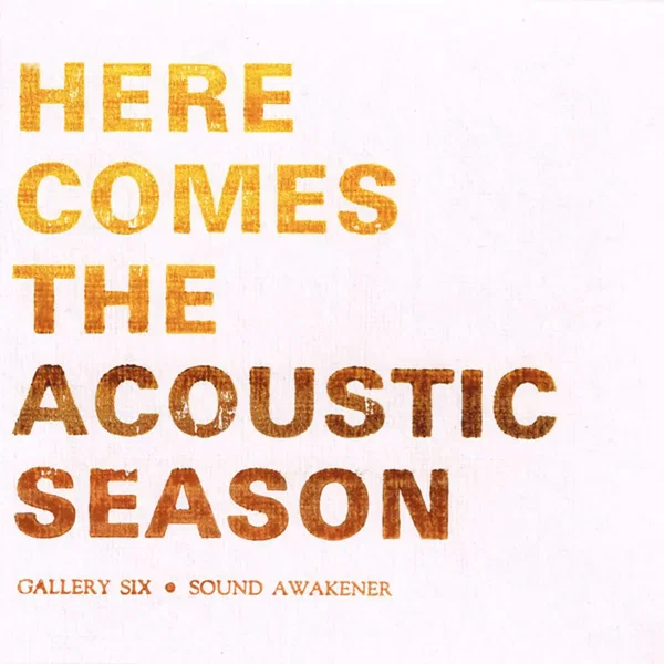 Here Comes The Acoustic Season