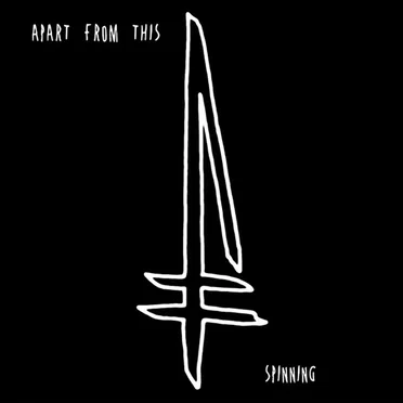 Spinning by Apart From This - album cover