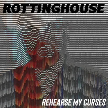 Rehearse My Curses by Rottinghouse - album cover