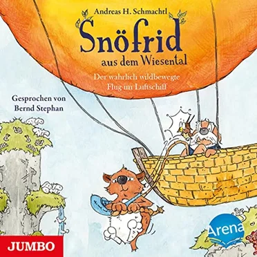 Snöfrid aus dem Wiesental: Der wahrlich wildbewegte Flug im Luftschiff by Andreas H. Schmachtl - album cover