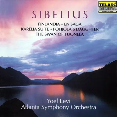 Finlandia / En Saga / Karelia Suite / Pohjola’s Daughter / The Swan of Tuonela