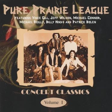 Concert Classics, Volume 1 by Pure Prairie League - album cover