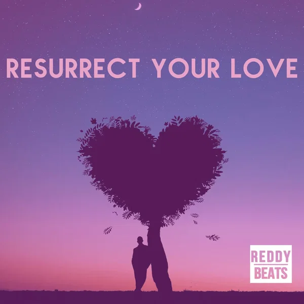 Resurrect Your Love