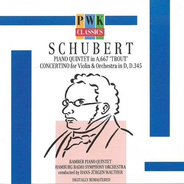 Piano Quintet in A, D.667 "Trout" / Concertino for Violin & Orchestra in D, D. 435