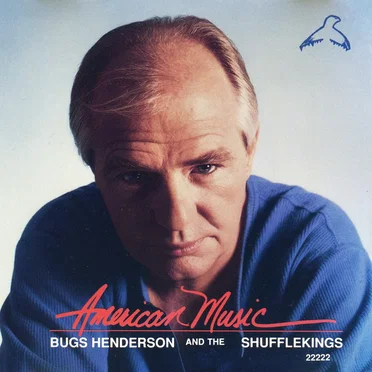 American Music by Bugs Henderson and the Shuffle Kings - album cover