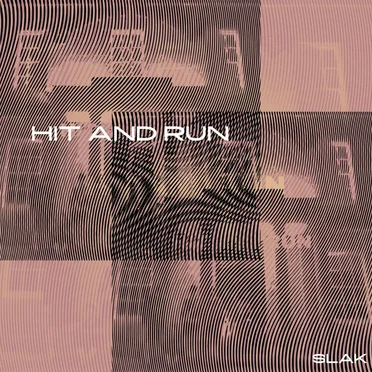Hit and Run by SLAK - album cover