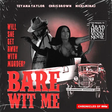 Bare Wit Me (Teyana Taylor feat. Chris Brown & Nicki Minaj)