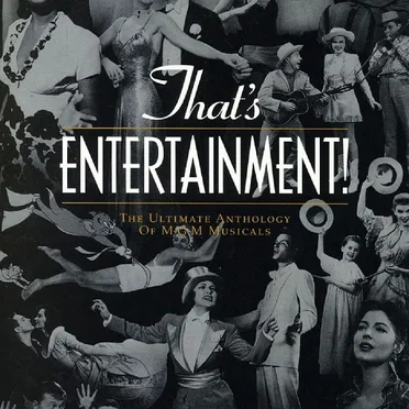 That’s Entertainment! The Ultimate Anthology of M‐G‐M Musicals by Various Artists - album cover