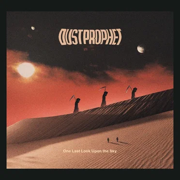 One Last Look Upon the Sky by Dust Prophet - album cover