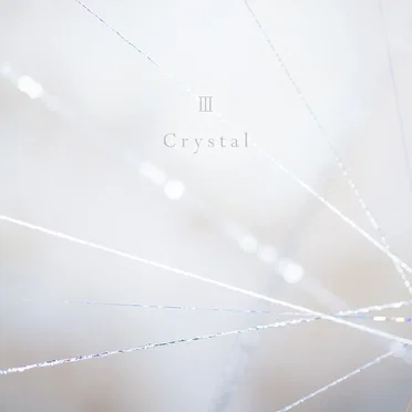 The Best of Chouchou [2007–2017] III Crystal