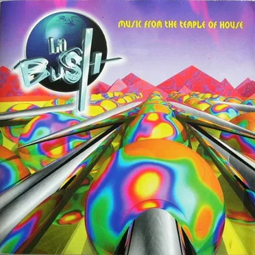 La Bush: Music From the Temple of House