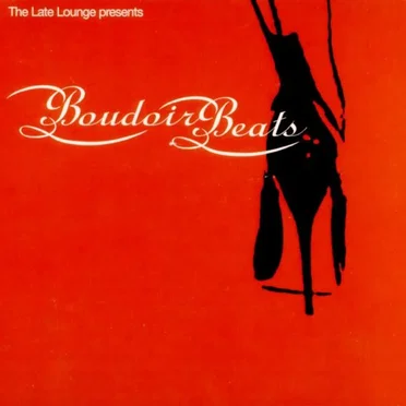 The Late Lounge Presents Boudoir Beats by Various Artists - album cover