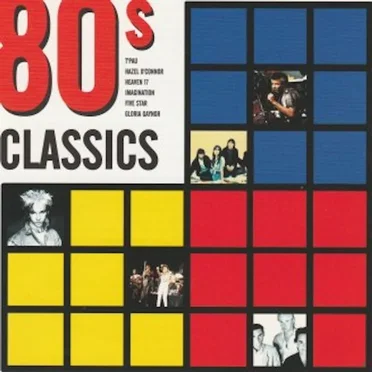 80’s Classics by Various Artists - album cover