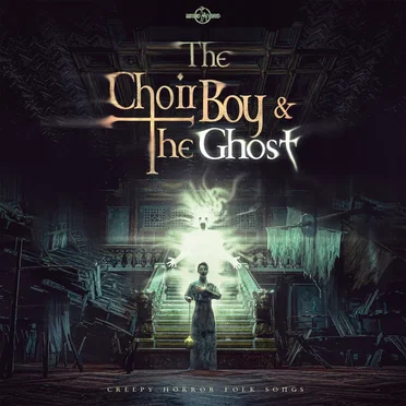 The Choir Boy and the Ghost: Creepy Horror Folk Songs