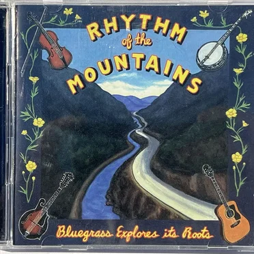 Rhythm of the Mountains: Bluegrass Explores Its Roots by Various Artists - album cover
