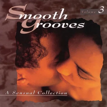 Smooth Grooves: A Sensual Collection, Volume 3 by Various Artists - album cover