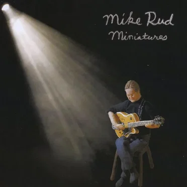 Miniatures by Mike Rud - album cover