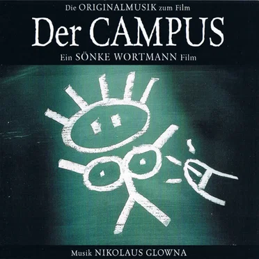 Der Campus - Die Originalmusik zum Film by Nikolaus Glowna - album cover