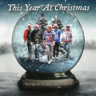 This Year at Christmas by Band of Other Brothers - album cover