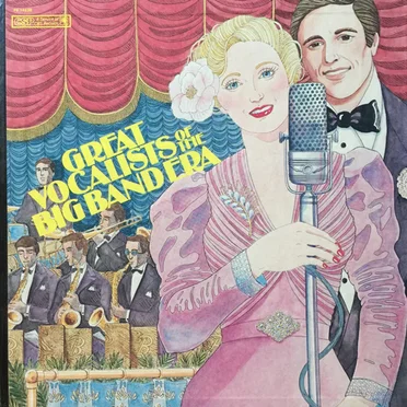 Great Vocalists of the Big Band Era by Various Artists - album cover