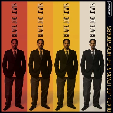 Black Joe Lewis & The Honeybears by Black Joe Lewis & The Honeybears - album cover
