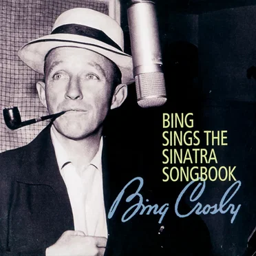 Bing Sings the Sinatra Songbook
