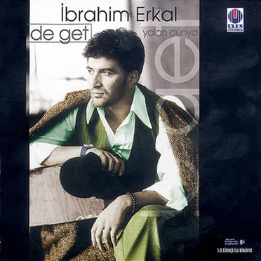 De Get Yalan Dünya by İbrahim Erkal - album cover
