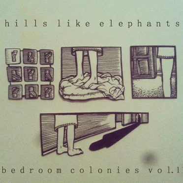 Bedroom Colonies, Vol. 1 by Hills Like Elephants - album cover