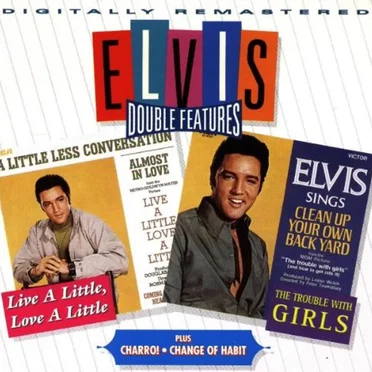 Live a Little, Love a Little / Charro! / The Trouble With Girls / Change of Habit