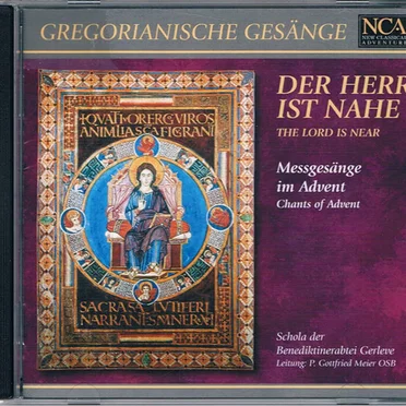 Gregorianische Gesänge: Der Herr ist nahe, Messgesänge im Advent