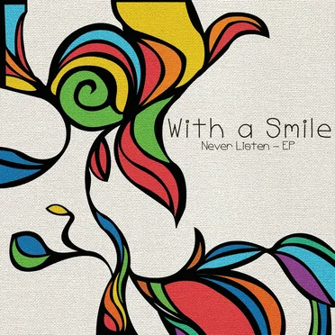 Never Listen by With a Smile - album cover
