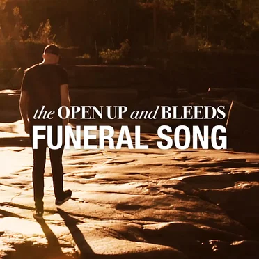 Funeral Song by The Open Up and Bleeds - album cover