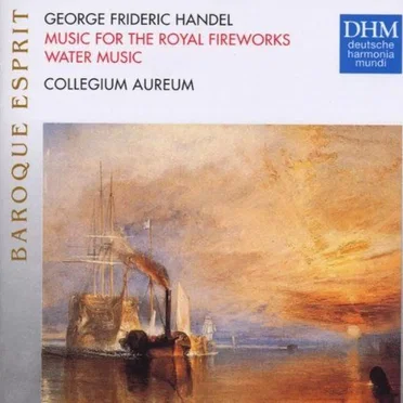 Music For the Royal Fireworks / Water Music