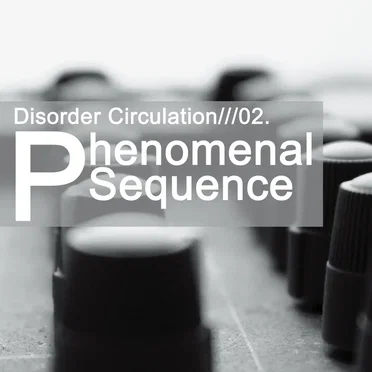 Phenomenal Sequence