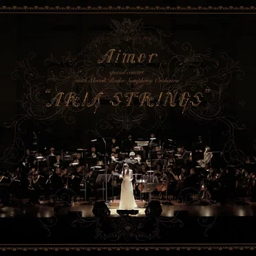 Aimer special concert with スロヴァキア国立放送交響楽団 “ARIA STRINGS”