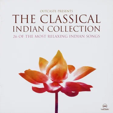 The Classical Indian Collection by Various Artists - album cover