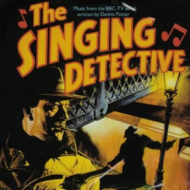 The Singing Detective: Music From the BBC TV Serial by Various Artists - album cover